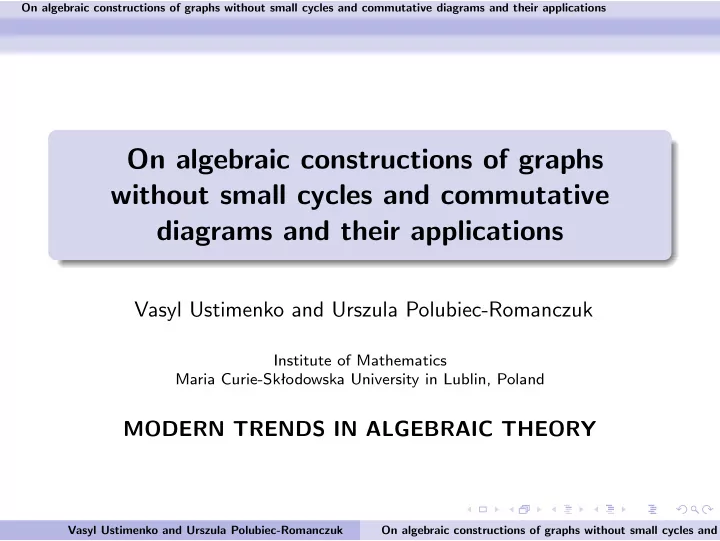 on algebraic constructions of graphs without small cycles