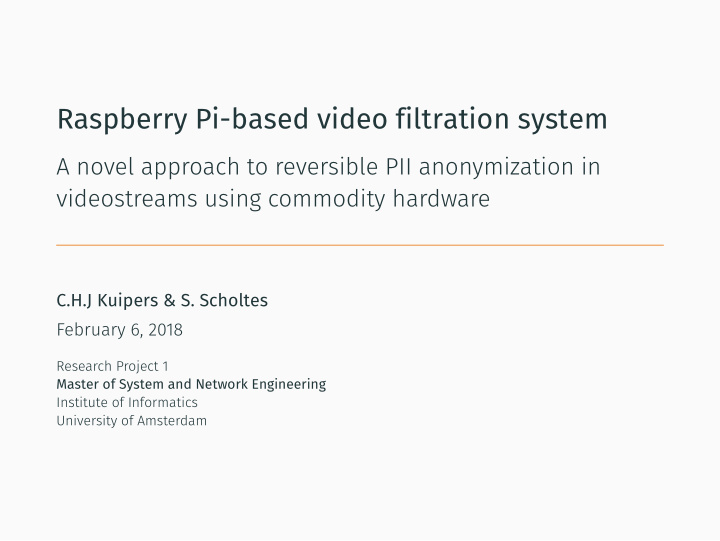 raspberry pi based video filtration system
