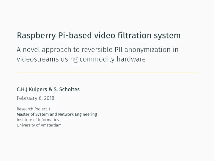 raspberry pi based video filtration system