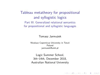 Tableau metatheory for propositional  and syllogistic logics  Part III: Generalized relational