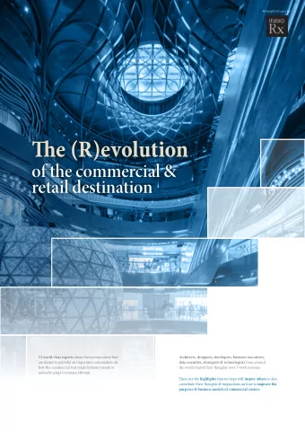 Te (R)evolution  of the commercial &amp;  retail destination 12 world-class experts share their