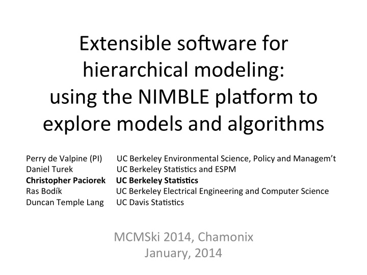 extensible so ware for hierarchical modeling using the
