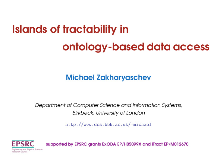 islands of tractability in ontology based data access
