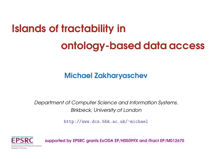 islands of tractability in ontology based data access