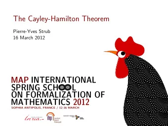 MAP INTERNATIONAL  SPRING SCH  L  ON FORMALIZATION OF  MATHEMATICS 2012  SOPHIA ANTIPOLIS, FRANCE /
