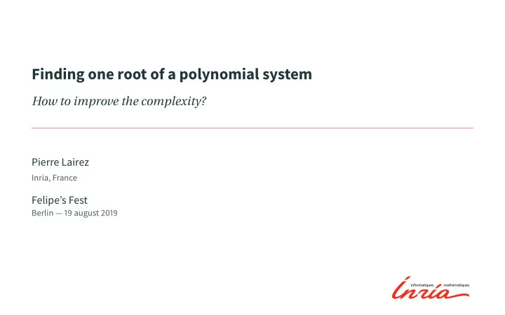 finding one root of a polynomial system