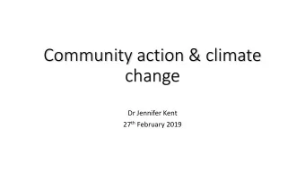 change  Dr Jennifer Kent 27 th February 2019  Acknowledgement of Country  I acknowledge the Bedegal