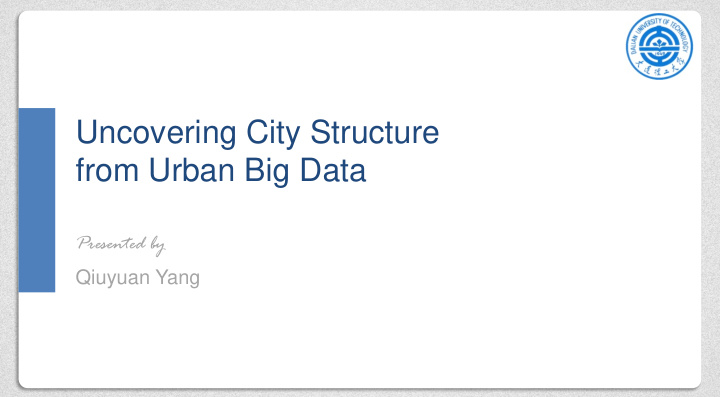 uncovering city structure from urban big data