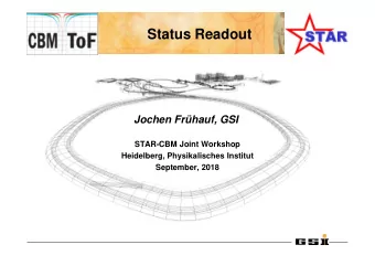 Status Readout  Jochen Frhauf, GSI  STAR-CBM Joint Workshop  Heidelberg, Physikalisches Institut