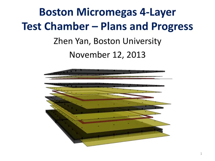 boston micromegas 4 layer test chamber plans and progress