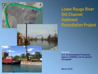 Old Channel  Sediment  Remediation Project  Prepared for:  U.S. Environmental Protection  Agency