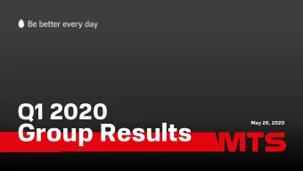 Group Results  Safe Harbor  Some of the information in this presentation may contain projections or