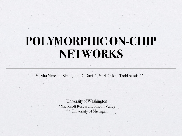 polymorphic on chip networks