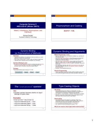 Polymorphism and Casting  4003-232-07 (Winter 20072)  Week 2: Inheritance, Polymorphism, and  (text