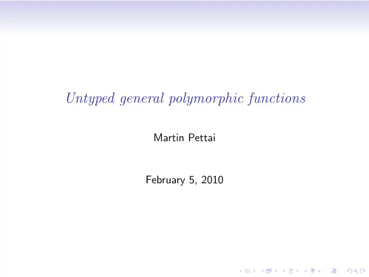 untyped general polymorphic functions