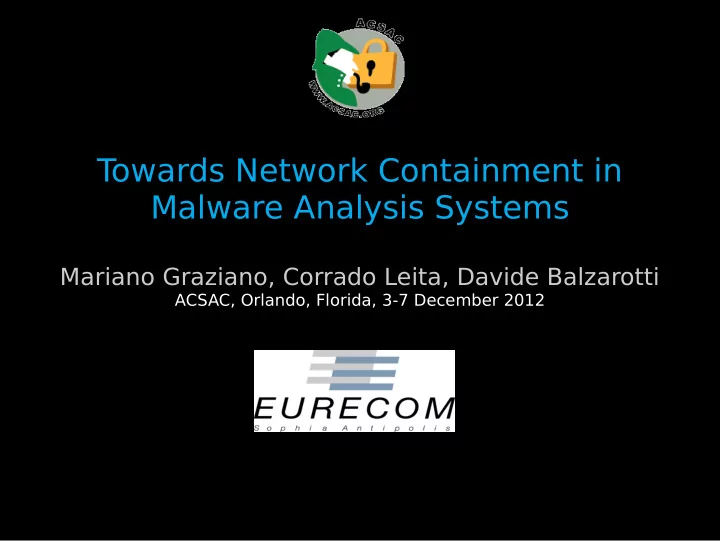 t owards network containment in malware analysis systems