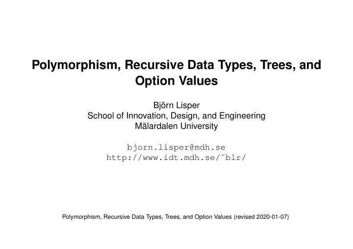 polymorphism recursive data types trees and option values