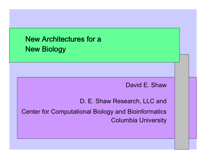 new architectures for a new biology