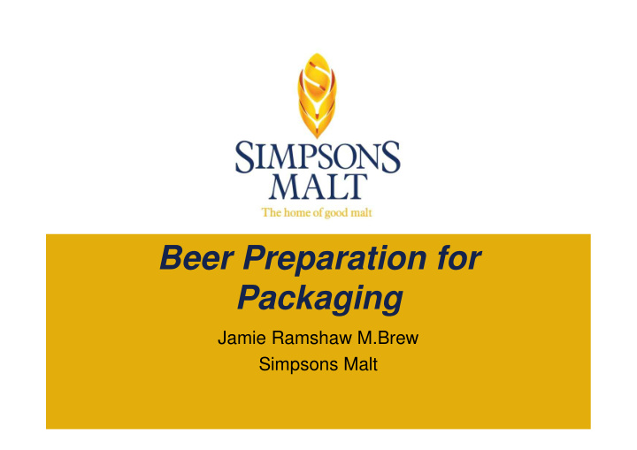 beer preparation for packaging