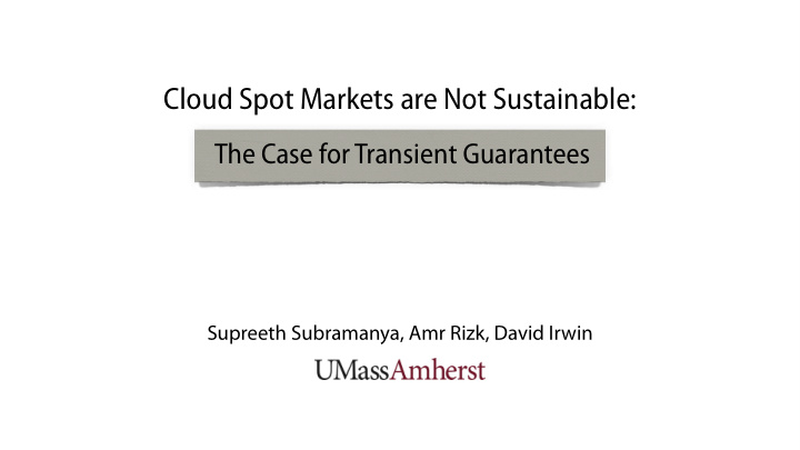 cloud spot markets are not sustainable