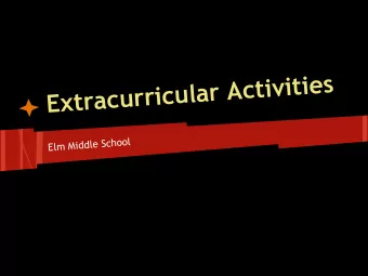 s  e  i  t  i  v  i  t  c  A  r  a  l  u  c  i  r  r  u  c  a  r  t  x  E  Elm Middle School  Why
