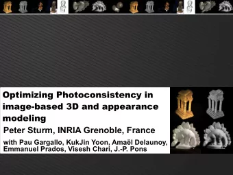 Optimizing Photoconsistency in  image-based 3D and appearance  modeling  Peter Sturm, INRIA