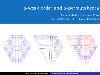 s -weak order and s -permutahedra  Cesar Ceballos  Viviane Pons  Univ. of Vienna  LRI, Univ.