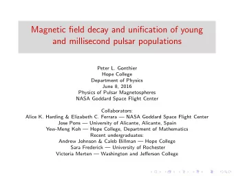 Magnetic field decay and unification of young  and millisecond pulsar populations  Peter L.