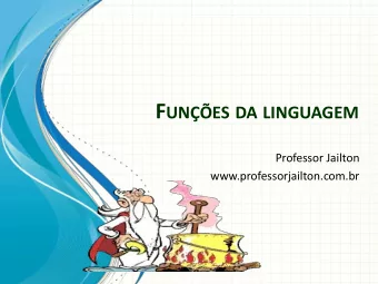 F UNES DA LINGUAGEM  Professor Jailton  www.professorjailton.com.br  Comunicao e