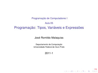 Programac     ao: Tipos, Vari  aveis e Express  oes  Jos  e Romildo Malaquias