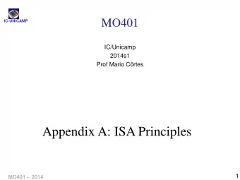Appendix A: ISA Principles  1 MO401  2014  Tpicos IC-UNICAMP  Tipos de ISA (Instruction Set