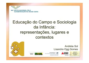 Educao do Campo e Sociologia    da Infncia:  representaes, lugares e   contextos
