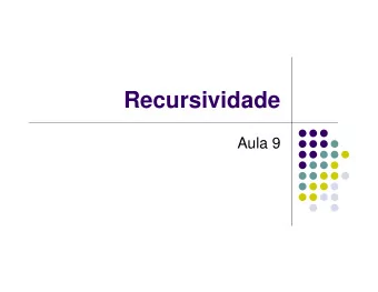 Recursividade  Aula 9  Em matemtica vrios objetos so definidos  apresentando-se  um