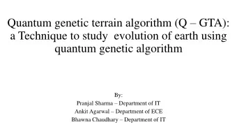 Quantum genetic terrain algorithm (Q  GTA):  a Technique to study  evolution of earth using