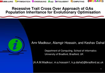 Recessive Trait Cross Over Approach of GAs  Population Inheritance for Evolutionary Optimisation