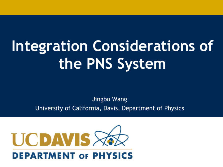 integration considerations of the pns system