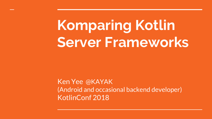 komparing kotlin server frameworks
