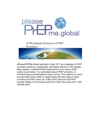 PleasePrEPMe.Global launched in May 2017 as a database of PrEP  providers hosted as a