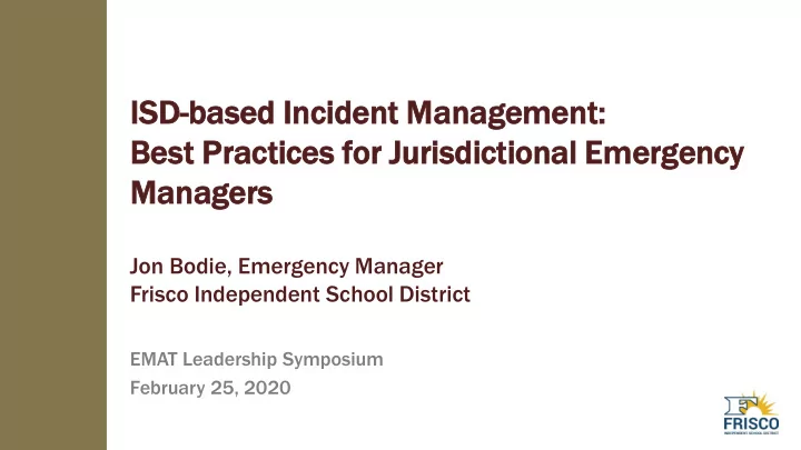 isd sd based ed i incident ent m mana nagem ement nt best