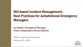 ISD  SD-based  ed I  Incident  ent M  Mana  nagem  ement  nt:  Best  st Pract  ctice  ces  s for