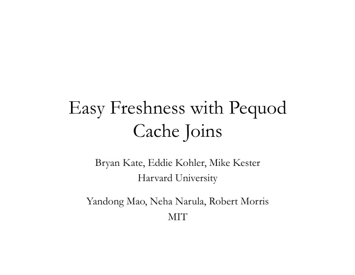 easy freshness with pequod cache joins