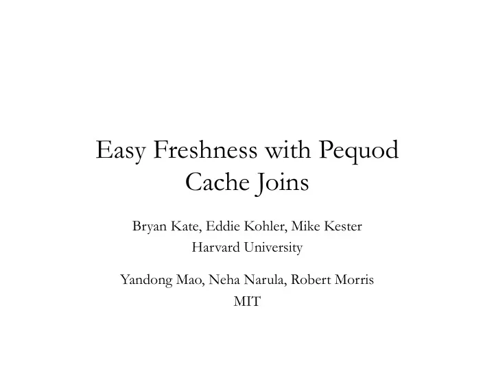 easy freshness with pequod cache joins