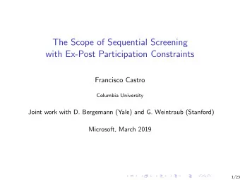 The Scope of Sequential Screening  with Ex-Post Participation Constraints  Francisco Castro