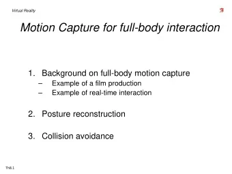Motion Capture for full-body interaction  1. Background on full-body motion capture    Example