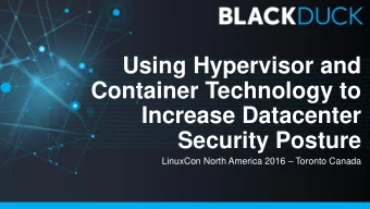 Increase Datacenter  Security Posture LinuxCon North America 2016  Toronto Canada #whoami