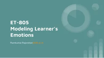 ET-805  Modeling Learners  Emotions  Ramkumar.Rajendran@iitb.ac.in  Activity - TPS  An ITS