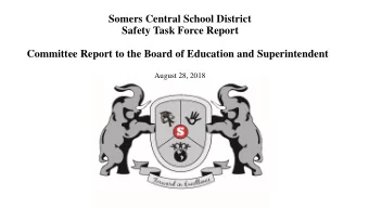 Somers Central School District  Safety Task Force Report  Committee Report to the Board of