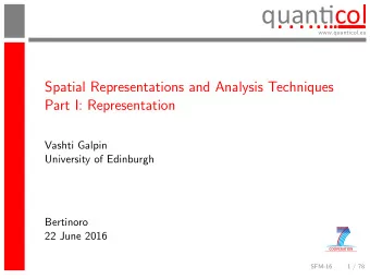 quancol  . ........  .  .  .  ...  ...  ...  ...  ...  ...  ...  www.quanticol.eu  Spatial