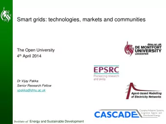 The Open University 4 th April 2014  Dr Vijay Pakka  Senior Research Fellow  vpakka@dmu.ac.uk