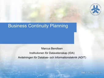 Business Continuity Planning  Marcus Bendtsen  Institutionen fr Datavetenskap (IDA)  Avdelningen
